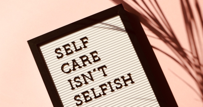 Self care isn't selfish